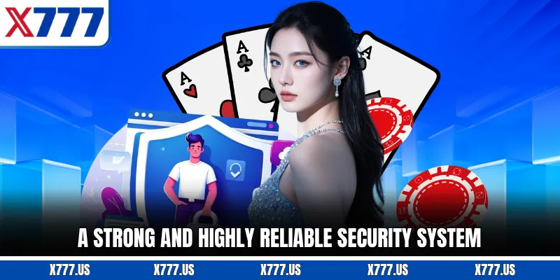 A strong and highly reliable security system