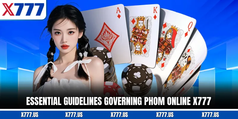 Essential guidelines governing Phom Online X777